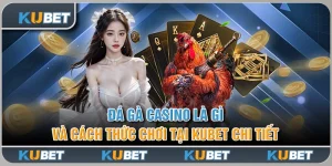 Đá Gà Casino