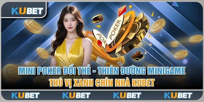 Mini Poker Đổi Thẻ