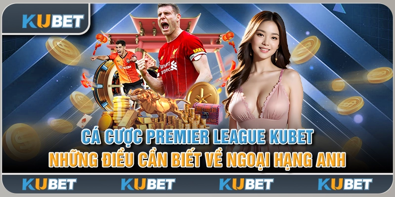 Cá cược Premier League