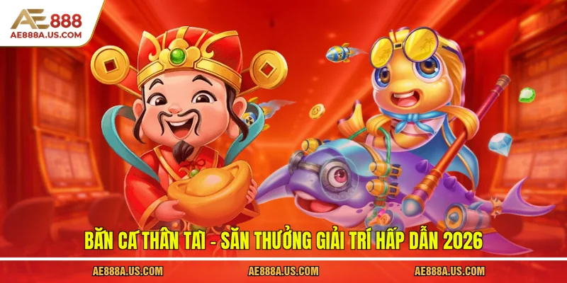 Bắn cá thần tài