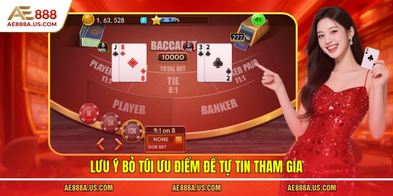 Lưu ý bỏ túi ưu điểm để tự tin tham gia